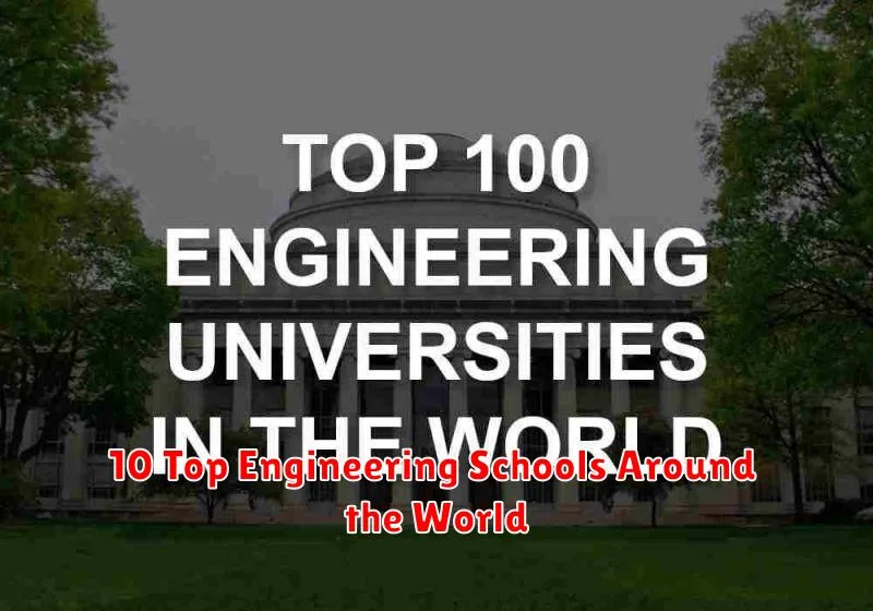 10 Top Engineering Schools Around the World